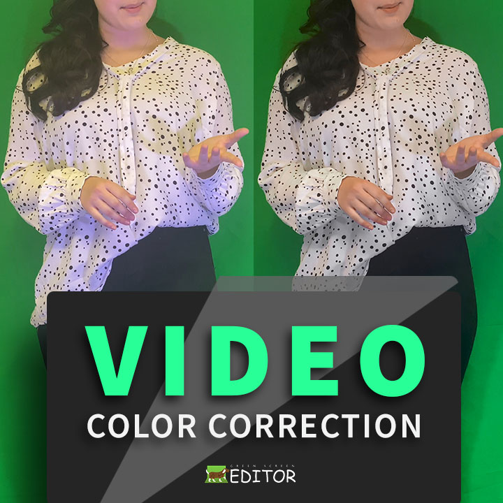 Professional Video Color Correction Service - GreenScreenEditor.us